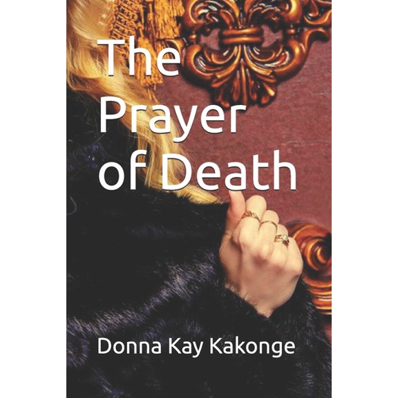 The Prayer of Death, (Paperback)