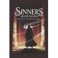 thumbnail image 1 of Sinners Movie Review: When Horror is More Than Just a Legend, (Paperback), 1 of 10