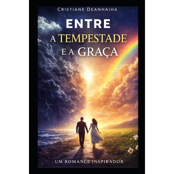 A ColeÃ§Ã£o Romance CristÃ£o - Amor, FÃ© E R Entre a Tempestade e a GraÃ§a, (Paperback)
