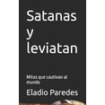 thumbnail image 1 of Satanas y leviatan: Mitos que cautivan al mundo, (Paperback), 1 of 10