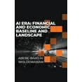 thumbnail image 1 of 1a AI Era: Financial and Economic Baseline and Landscape, Book 1, (Paperback), 1 of 1