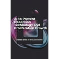 thumbnail image 1 of 1a AI to Prevent Deception Technology and Proliferation Growth, Book 1, (Paperback), 1 of 1