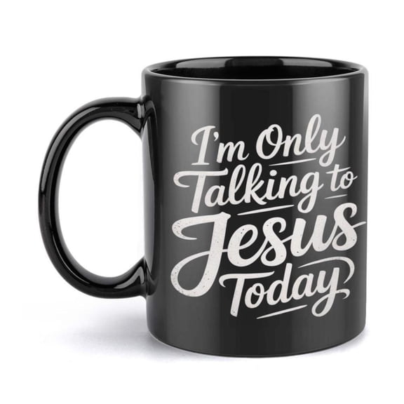 1pc 11oz Black Ceramic Coffee Mug with Inspirational I m Only Talking to Jesus Today Design Birthdays Holidays Christmas New Year and Valentine S Day Gifts Coffee Bar Accessories