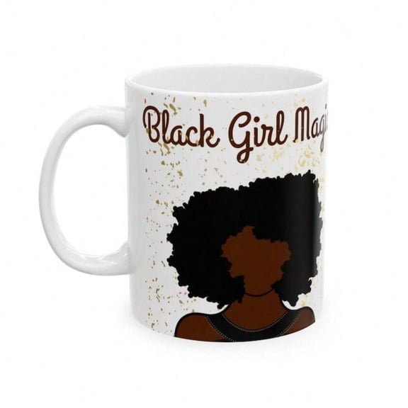 1pc 11oz BlackGirl Magic Mug African American Coffee Mug Empowering Women Ceramic Coffee Cup Double Sided Printing Washable Reusable Milk Cup Coffee C