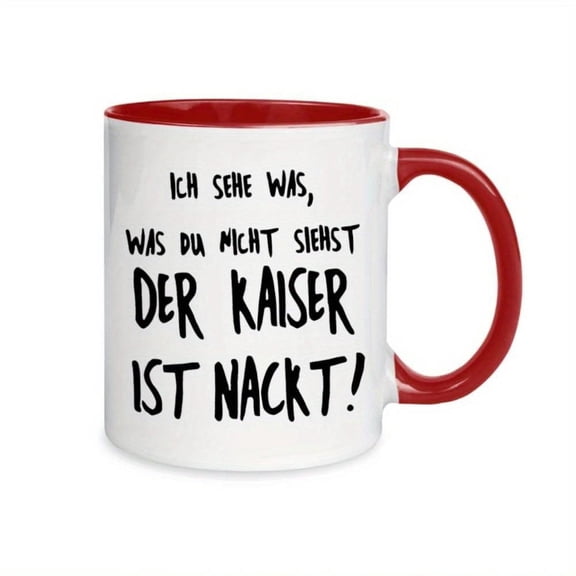1pc 11oz Ceramic Coffee Mug with German Text I Was Asked About Kaiser White Red Humorous Design Durable Beverage Cup Home Office Party Favors Holiday Birthday Gifts Coffee Bar Accessories Item Sturdy