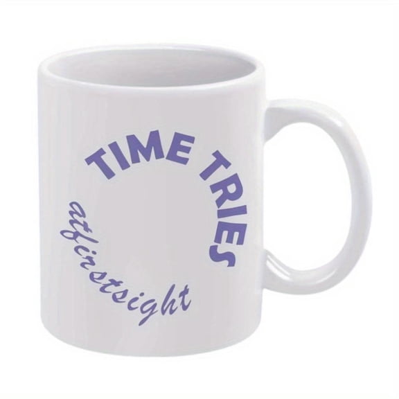 1pc 11oz Ceramic Coffee Mug with Inspirational Quote Time Tries Design White with Purple Text Hot Cold Beverages Ideal Birthday or Holiday Hand Wash Only Coffee Bar Accessories