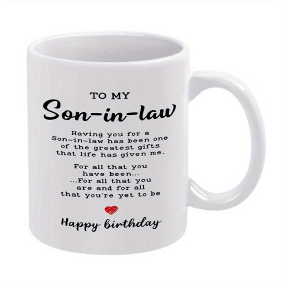 1pc 11oz Ceramic Coffee Mug with Inspirational Text Red Heart Design To My Son in Law Birthday Message Friends Family Hand Wash Only Reusable Ideal All Seasons Coffee Bar Accessories