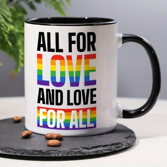 1pc 11oz Ceramic Coffee Mug ALL LOVE AND LOVE ALL Inspirational Message Colorful Gradient Design Bold Statement Cup Daily Use Lovers Activists LGBTQ S