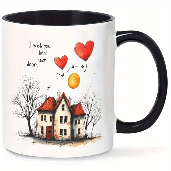 1pc 11oz Ceramic Mug Whimsical Watercolor House Design with I You Lived Next Door Text Black Coffee Cup Office Reading Camping Artistic Home Decor Lovers