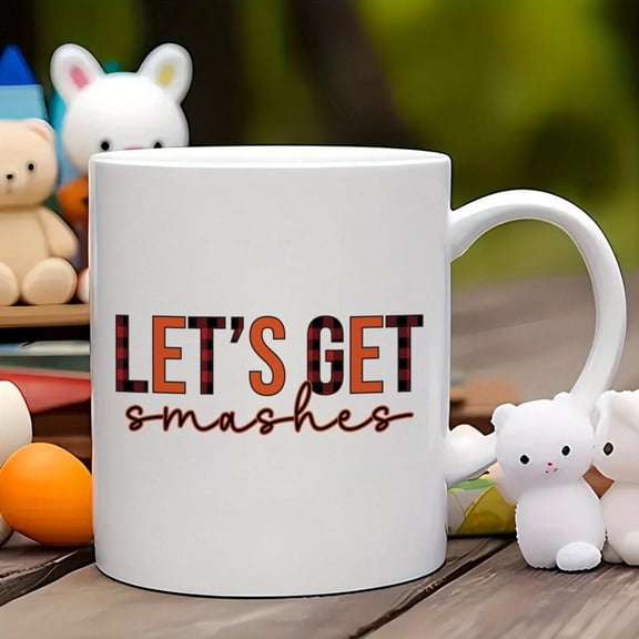 1pc 11oz Funny Drinking Mug with Let s Get Smashed Text White Ceramic Coffee Cup Adults Bold Red Black Plaid Like Bolder Lettering Dishwasher Party Cu
