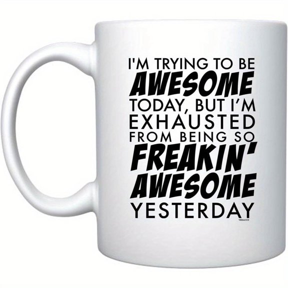1pc 11oz Funny White Ceramic Coffee Mug with I m Trying to Be Awesome Today Quote Dishwasher C Handle Easy Grip Dad Birthdays Holidays Special Occasio