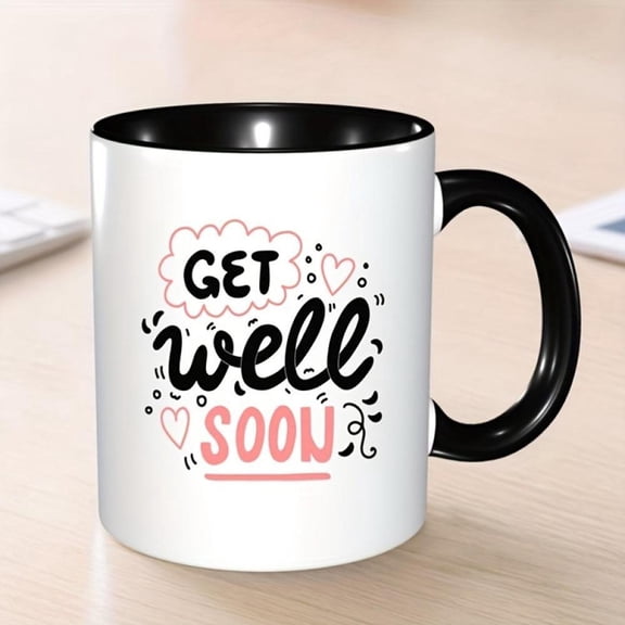 1pc 11oz Get Well Soon Ceramic Coffee Mug Inspirational Coffee Cup with Whimsical Quote White with Pink Black Design Recovery Wellness Wishes