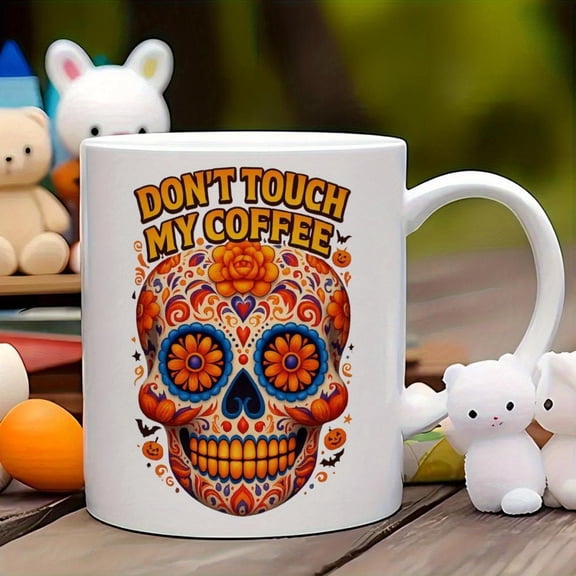 1pc 11oz Mexican Day of Dead Sugar Skull Ceramic Coffee Mug with Don t Touch My Coffee Slogan Vibrant Floral Skull Design Dishwasher Reusable Cup Coff