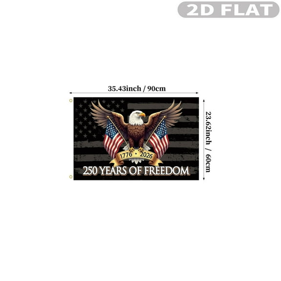 1pc 2D FLAT 250 Years of Freedom American Flag Banner, Polyester Single Sided 250th Anniversary USA 1776-2026 Memorial Flag