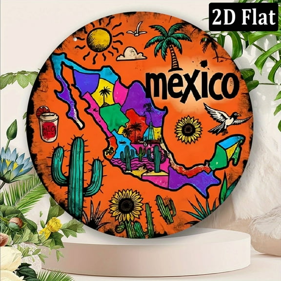1pc 2D Flat, Vibrant Retro Mexico Metal Wall Art Sign - 8x8 Inch Round Aluminum Decor with Colorful Mexican Flag Design, Palm Trees, Cacti & More for Home, Kitchen, Garden, Cafe & Garage, Mexican Hom