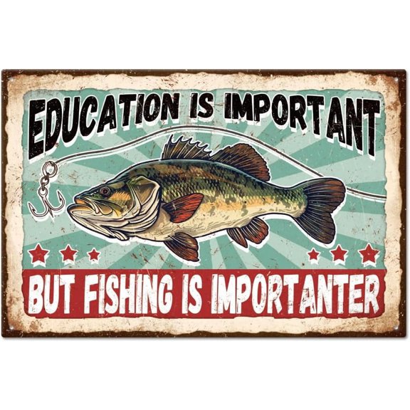 1pc "Education is Important but Fishing is Importanter" Funny Fishing Metal Tin Sign Fish Tin Sign 12x8in/30x20cm Art Plaque Poster Wall Decor for Lake House Fense Club Shop