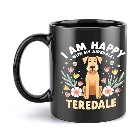 1pc Airedale Terrier Dog Humorous Ceramic Mug 11oz I am Happy with my Airraid Design Cartoon Character Coffee Cup Hot Cold Beverages Birthday Holiday Dog Lovers Hand Wash Onl