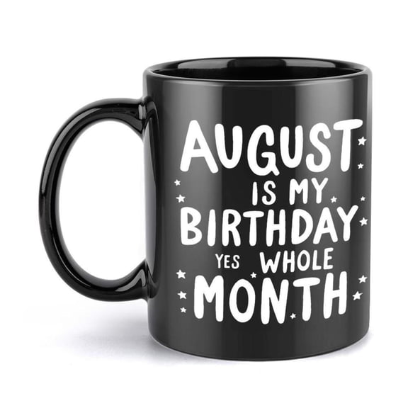 1pc August Birthday Mug 11oz Ceramic Coffee Cup with August is My Birthday Text Design Women Men Ideal Christmas Halloween And Holiday Gifts Holiday Item Playful Design Durable Cer