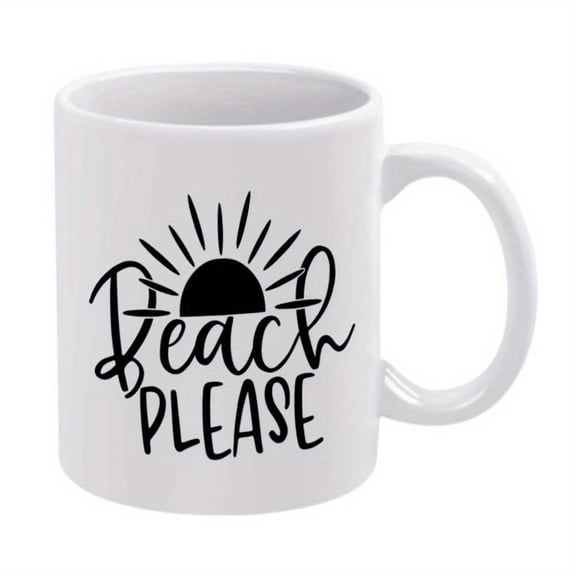 1pc Beach Please Sunrise Ceramic Mug 11oz Humorous Text Beach Scene Design Birthdays Holidays Office Family Parties Weddings and More Hand Wash Only Beach Accessories
