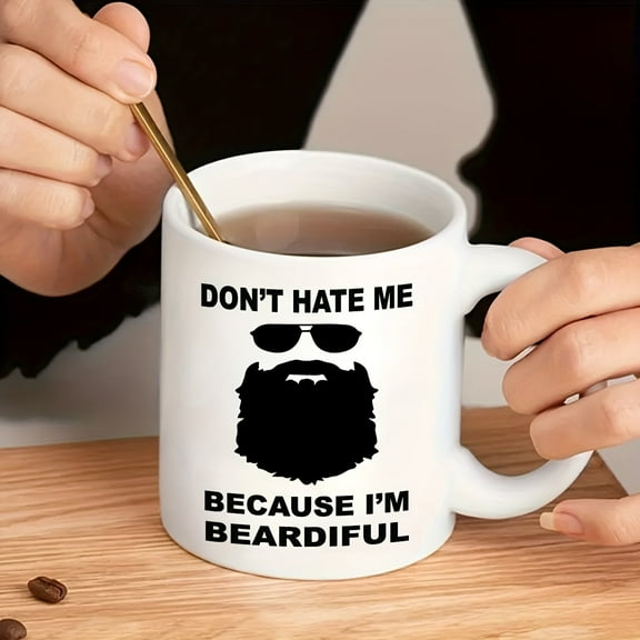 1pc, Bearded Men Coffee Cup, Ceramic Coffee Mug Double-sided Design, White Tea Cup For Hot Or Cold Drinks, Don't Hate Me Coffee Mug, Funny Bearded Men Gift, Cups For Men, Funny Guy Coffee Mugs