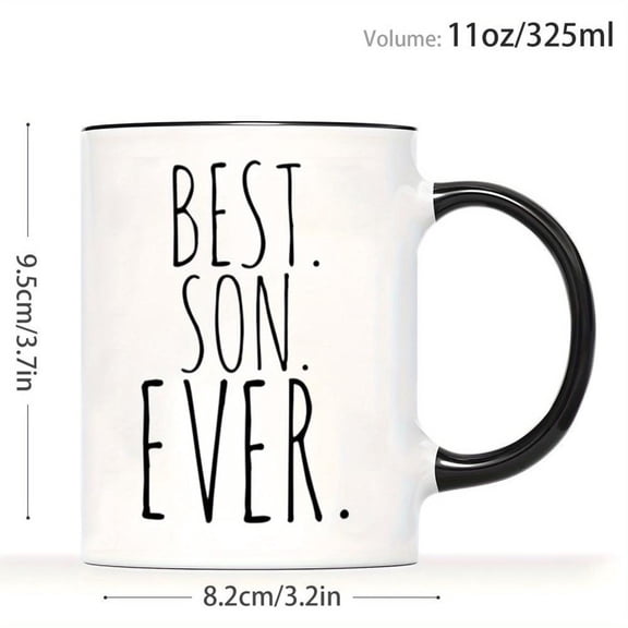 1pc Best Son Ever Coffee Mug 11oz Cup with Son Quote Dishwasher Black White Sentimental Cup Men Birthday Christmas Father s Day Like Message from Pare