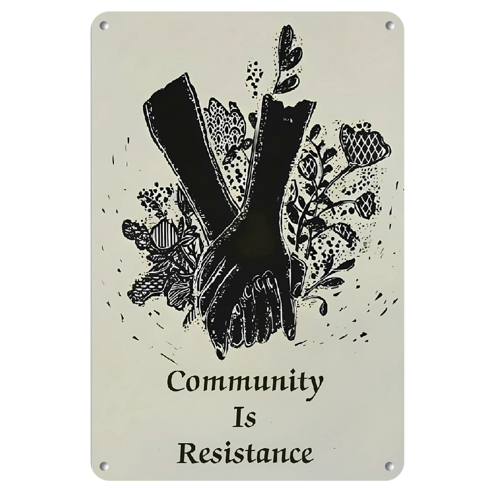 Resistance Signage 1pc Community Is Resistance Metal Sign - Retro Hand in Hand ...