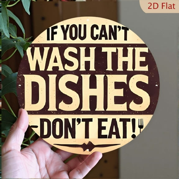 1pc _Don't Eat If You Can't Wash Dishes_ Humorous Aluminum Round Sign - 8*8inch_ Vintage-Style Wall Art Plaque for Home, Kitchen, Bar, Cafe, Restaurant, Office, Gym & Library Decor, Kitchen Decor
