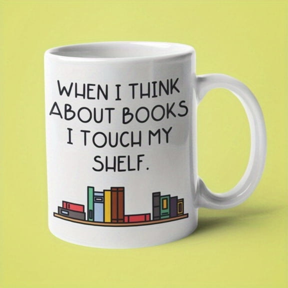 1pc Funny Book Lover Mug - "When I for THINK About Books I Touch My Shelf" White Coffee Cup with Colorful Bookshelf Design, Introvert Gift for Readers, Easter Thanksgiving Halloween Christmas Gifts,