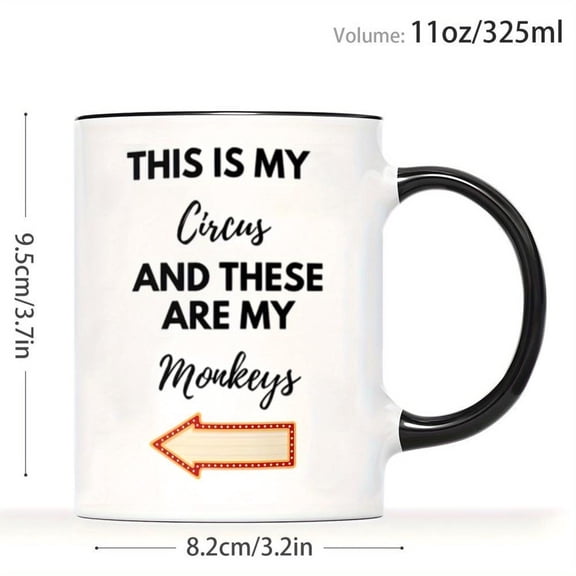 1pc Funny Circus Monkey Coffee Mug with This Is My Circus Monkeys Slogan Design 11oz White Black Sarcastic Quote Cup s Dishwasher Birthday Christmas O
