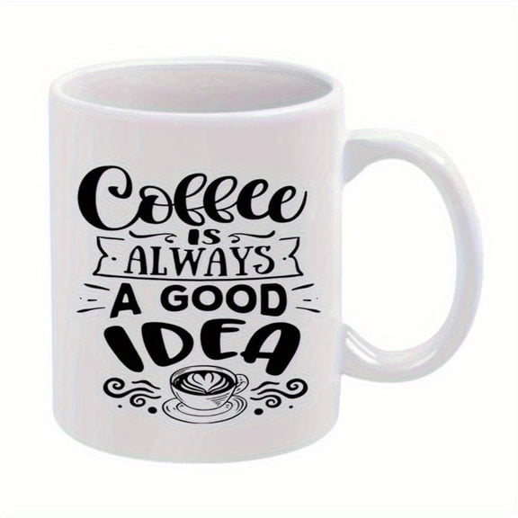 1pc Funny Coffee Mug 11oz Coffee is a Good Idea Design with Coffee Cup Heart Illustration Ceramic Birthdays Holidays Office Family Parties Weddings La