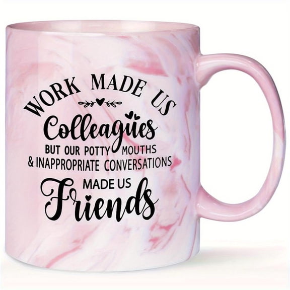 1pc Funny Coworker Mug Work Made Us Colleagues Swearing Made Us Friends 11oz Ceramic Coffee Cup with Pink Marble Design Insulated Hot Drinks Hand Wash