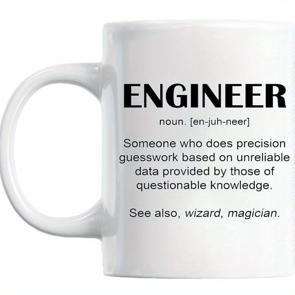 1pc Funny Engineer Definition Coffee Mug - Ceramic 11oz Office Humor Cup with Engineer Sarcasm, Dishwasher Gift for Male/Female Engineers, Engineers, Tech Geeks - Ceramic Cup for Coffee & Tea