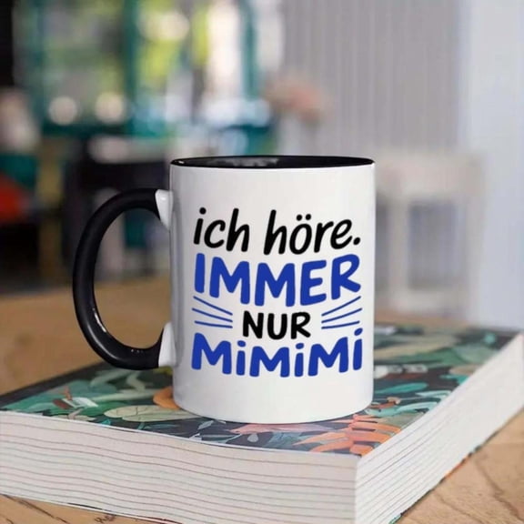 1pc Funny German Quote Coffee Mug Ich hore immer nur Mimi I Hear Only Mimi with Bold Blue Text Novelty Coffee Tea Lovers Hand Wash Only Funny Coffee Mugs Humorous Kitchenware