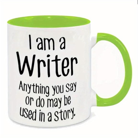 1pc Funny I Am A Writer Novelty Mug 11oz Coffee Cup with Humorous Quote White Green Design Hand Wash Only Writers Authors Book Lovers
