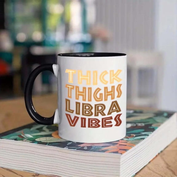 1pc Funny Libra Zodiac Mug Heavy Duty 11oz Coffee Cup with Thick Thighs Birthday White Exterior Brown Text Ideal Present Libra Women Women Funny Gifts Housewarming Hand Wash Only R