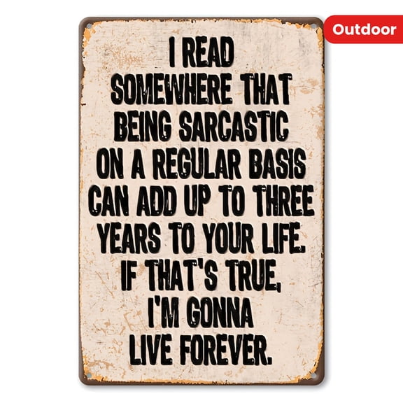 1pc Funny Metal Wall Decor Sign- Vintage Sarcastic Quote "If This Were True I Would Live Forever"- Heavy-Duty Plaque for Indoor/Outdoor, Farmhouse, Garage, for Man Cave, Office- Rustic Home