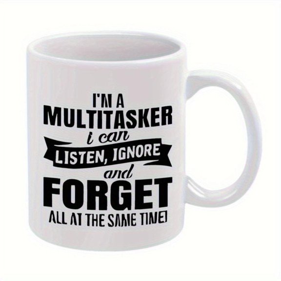 1pc Funny Multitasker Sarcastic Quote Coffee Mug 11oz White Ceramic Cup with Black Text Humorous Office Home Birthdays Christmas Weddings Parties Coffee Bar Accessories