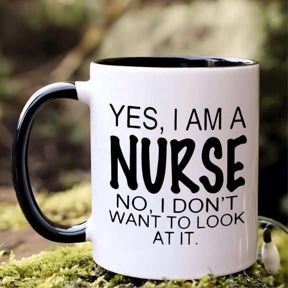1pc Funny Nurse Mug with Sassy Nursing Quotes 11oz Ceramic Coffee Cup Humor Nurses Week Birthday Christmas home or work Use Sassy nurses to use at wor
