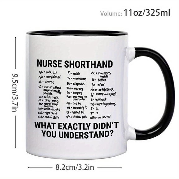 1pc Funny Nurse Shorthand Mug 11oz Coffee Cup with Nursing Abbreviations Dishwasher Ideal Nurse Week Hospital Staff Gifts Nurses Doctors Healthcare Wo