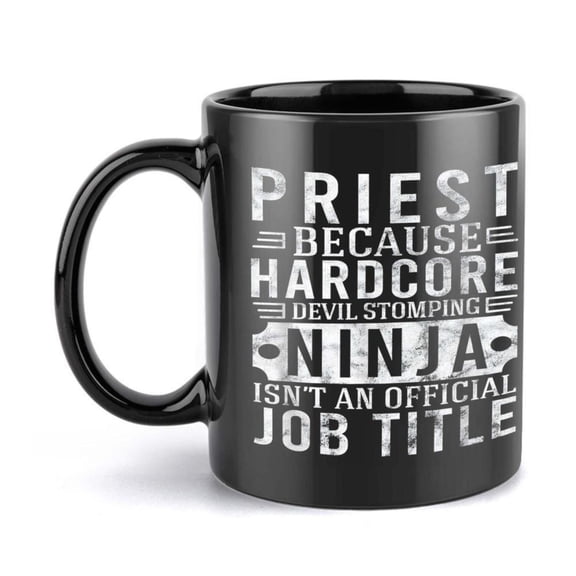 1pc Funny Priest Mug 11oz Black Coffee Cup with Priest Because Hardcore Devil Stomping Isn t an Official Job Title Saying Heavy Duty Ceramic Cup Clergy Anime Fans Martial Artists B