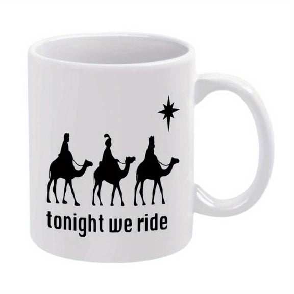 1pc Funny Riders Mug Tonight We Ride Coffee Cup with Camels Riders White Ceramic Cup Hot Cold Drinks Birthday Christmas Holiday Gifts Ideal or Desert Themed Parties Novelty Drinkwa