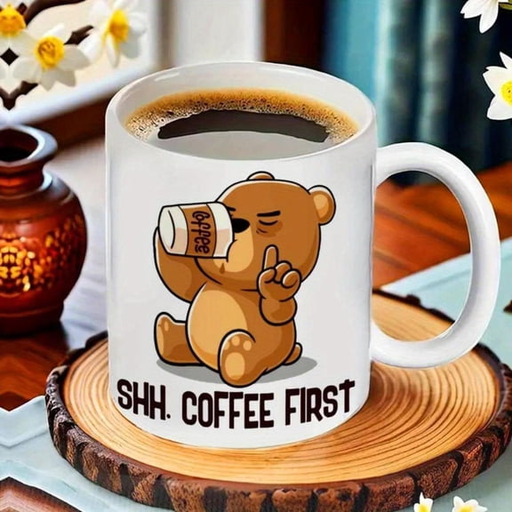 1pc Funny Shh Coffee First Bear Mug 11oz 360ml Cute Cartoon Design Multi Use Coffee Juice Cup Hand Wash Only Reusable Coffee Lovers Coffee Mug Playful Kitchenware Whimsical Design
