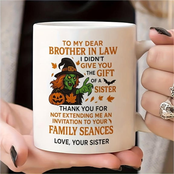 1pc Funny Sister in Law Brother in Law Halloween Mug 11oz Ceramic Coffee Cup with Witch Pumpkin Messages Dishwasher Halloween Christmas Birthday Gifts