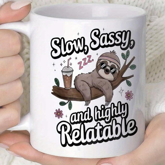 1pc Funny Sloth Mug with Slow Sassy Highly Relatable Text Cute Sloth in Clothing Coffee Cup Design 11oz Coffee Cup with Sloth Lid Dishwasher Christmas