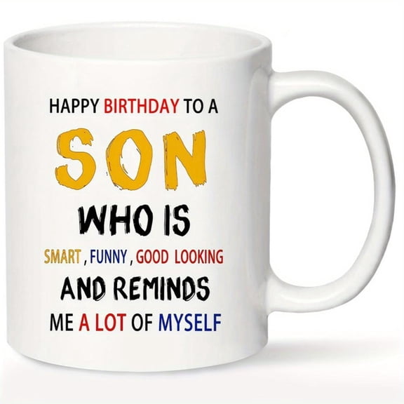 1pc Funny Son Coffee Mug 11oz Ceramic Humorous Birthday Christmas Graduation from Mom Dad Insulated Reusable Cup with Hand Wash Only Multi Occasion Use Father s Day Halloween Thank