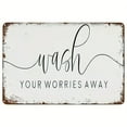 thumbnail image 1 of 1pc, Funny Vintage Metal Sign, Wash Your Worries Away Sign, Bath Sign, Sign For Bathroom, Wall Art Inspirational Signs, Home Decor, Suitable For Home Kitchen Bar Cafe Decor (8''x12''/20cm*30cm), 1 of 4