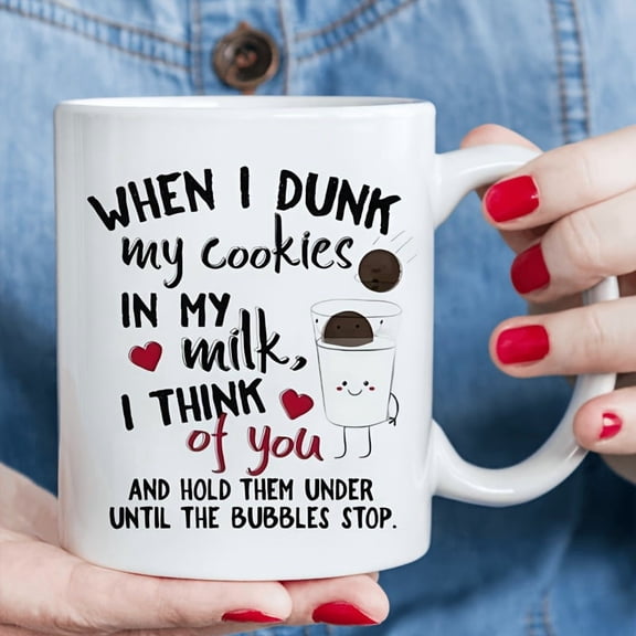 1pc Funny "When I Dunk My Cookies" Novelty Mug - 11oz Cup with Cookie-Themed, Dishwasher & for Hot/ Drinks Suitable for, Tea, Hot, Soup - & Office Use