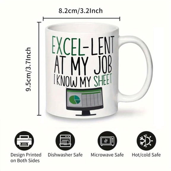 1pc Funny Workplace Mug Excel Spreadsheet Graphic Coffee Cup Office Workers Excellent at My Job I Know My Sheet White Cup with Green Text Developers Analysts Coworkers Office Decor