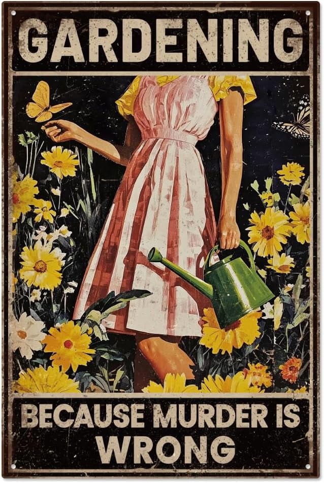 Targa In Metallo Vintage Per Giardinieri – 20,3 X 30,5 Cm – 'Gardening Because Murder Is Wrong' – Decorazione Da Parete Ironico