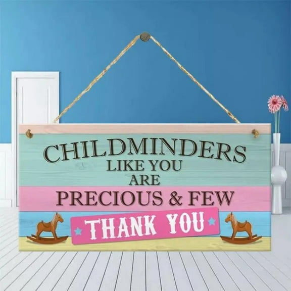 1pc Hanging Sign "Childminders Like You Are Precious & Few Thank You" Wooden Hanging Plaque Home Decoration 7.9 x 3.9 in